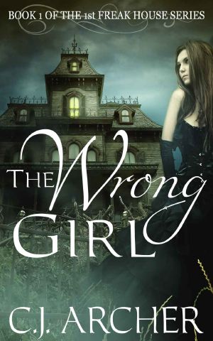 [The 1st Freak House Trilogy 01] • The Wrong Girl